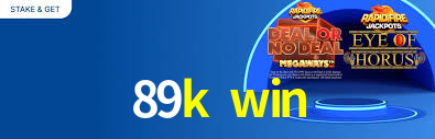 Welcome Bonus 89k win